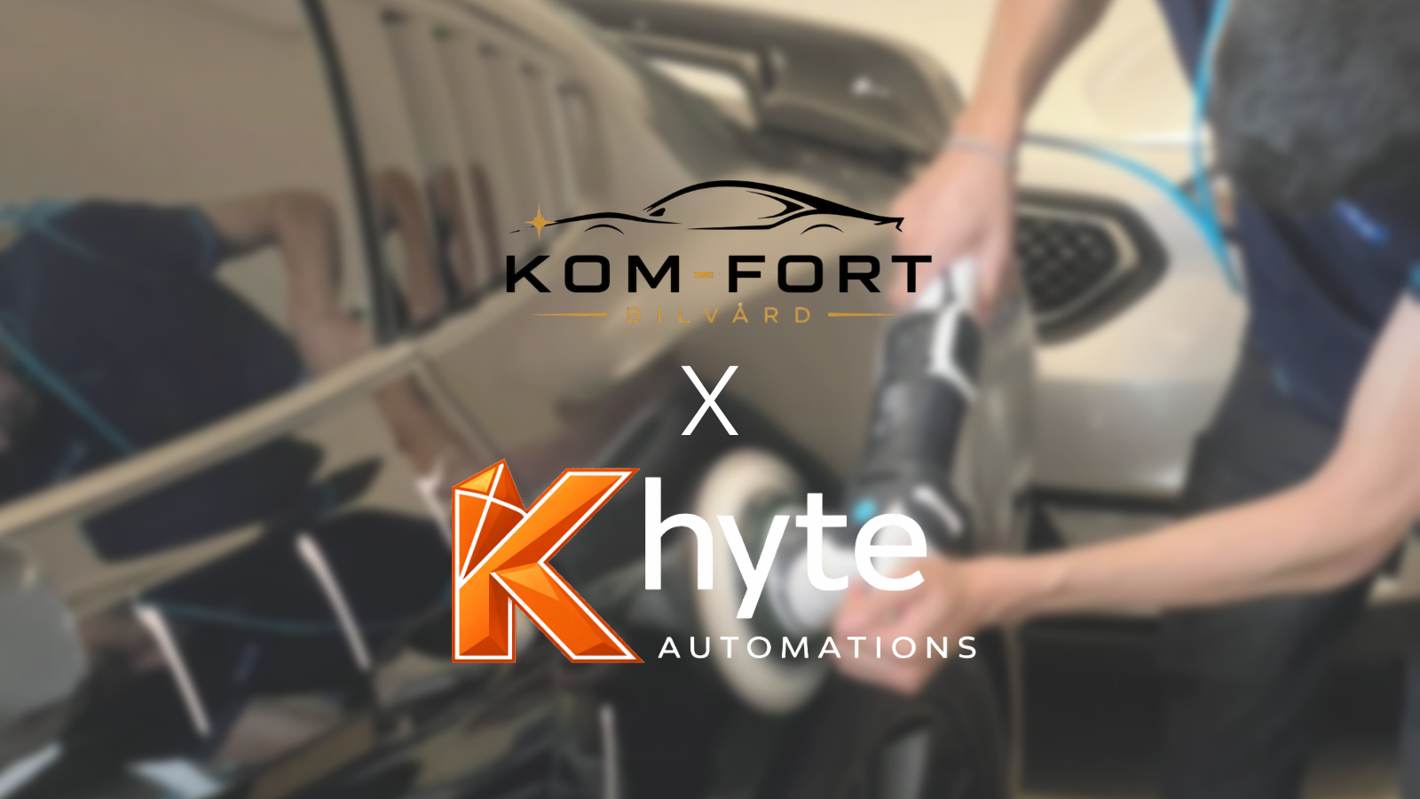 Kom-Fort Bilvård x Khyte Automations